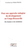 Michel Nkaya - Pour une approche endogène au Congo-Brazzaville - Des hommes et des institutions.