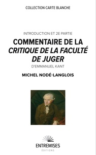 Michel Nodé-Langlois - Commentaire de la critique de la faculté de juger d'Emmanuel Kant - (Introduction et 2ème partie).