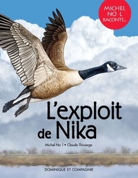 Michel Noël et Claude Thivierge - L’exploit de Nika - Niveau de lecture 4.