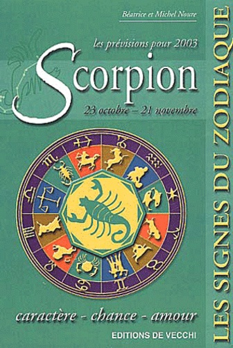 Michel Noure et Béatrice Noure - Scorpion. Prevision 2003.