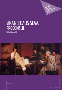 Michel Novovitch - Sinan silvius silva, proconsul.