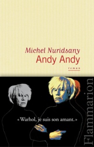 Michel Nuridsany - Andy Andy.