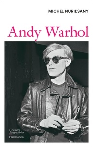 Michel Nuridsany - Andy Warhol.