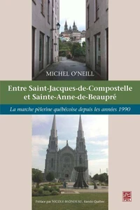 La marche pèlerine québécoise depuis les années 1990