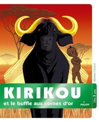 Michel Ocelot - Kirikou et le buffle aux cornes d'or.