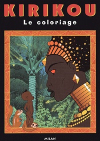 Michel Ocelot - Kirikou. Le Coloriage.