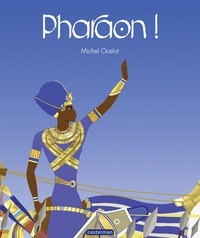 Michel Ocelot - Pharaon !.