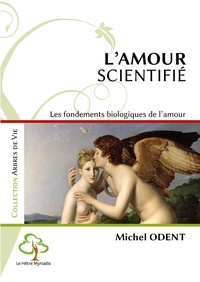 Lamour scientifié - Les fondements biologiques de lamour.pdf