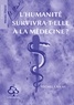 Michel Odent - L'humanité survivra-t-elle à la médecine ?.