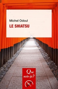 Michel Odoul - Le shiatsu.