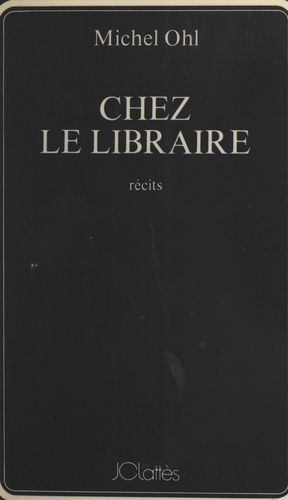 Chez le libraire. Récits