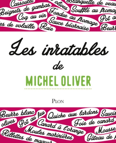 Michel Oliver - Les inratables de Michel Oliver.