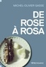 Michel-Olivier Gasse - De Rose à Rosa.