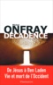 Michel Onfray - Décadence - Vie et mort du judéo-christianisme.