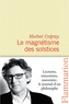 Michel Onfray - Journal hédoniste - Tome 5, Le magnétisme des solstices.