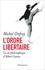 L'ordre libertaire. La vie philosophique d'Albert Camus