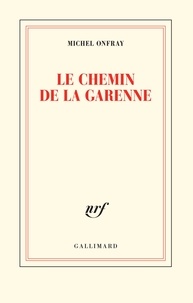 Téléchargez des livres en espagnol en ligne Le chemin de la Garenne DJVU 9782072872105 (French Edition)