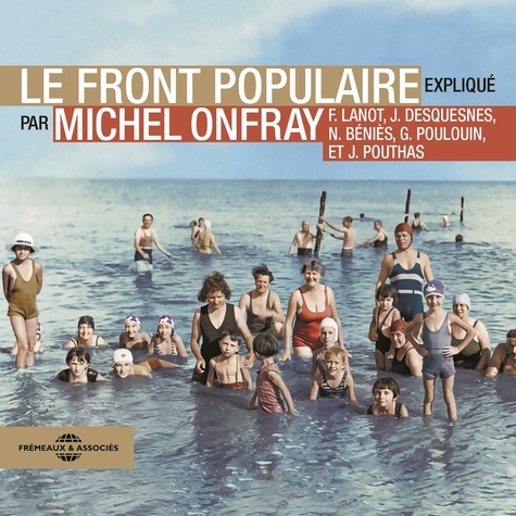 Michel Onfray et Frank Lanot - Le Front Populaire.