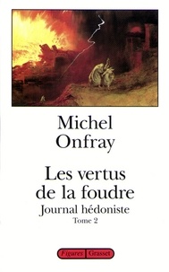 Michel Onfray - Les vertus de la foudre.