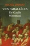 Michel Onfray - Vies parallèles De Gaulle & Mitterand.