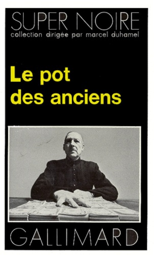 Michel Orceyre et Robert Malstrom - Le Pot des anciens.