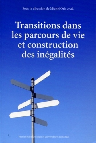 Michel Oris - Transitions dans les parcours de vie et construction des inégalités.