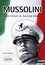 Mussolini. Une histoire du fascisme italien