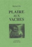 Michel Ots - Plaire aux vaches.