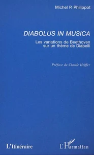 Diabolus in musica. Les variations de Beethoven sur un thème de Diabelli
