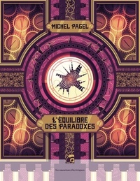Michel Pagel - L'équilibre des paradoxes.