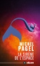 Michel Pagel - La sirène de l'espace.