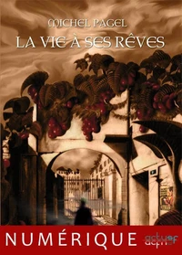 La vie à ses rêves