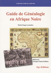 Michel Pagop Leumalieu - Guide de généalogie en Afrique noire.