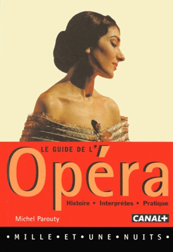Michel Parouty - Le guide de l'opéra.