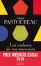 Michel Pastoureau - Les couleurs de nos souvenirs.