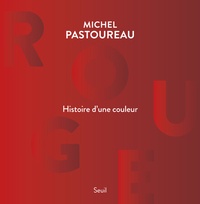 Michel Pastoureau - Rouge - Histoire d'une couleur.