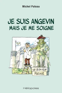 Je suis angevin mais je me soigne