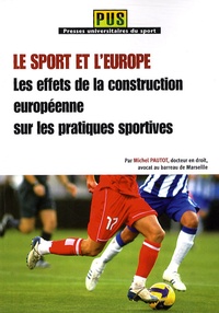 Le sport et lEurope - Les effets de la construction européenne sur les pratiques sportives.pdf