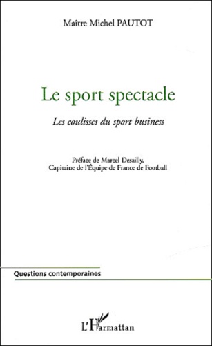 Le Sport Spectacle. Les Coulisses Du Sport Business