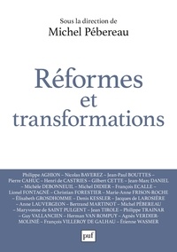 Michel Pébereau - Réformes et transformations - Pour stimuler la croissance économique et assurer la cohésion sociale.