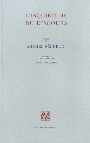 Michel Pêcheux - L'inquiétude du discours.