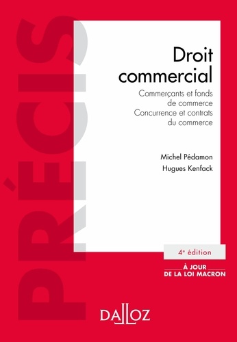 Droit commercial. Commerçants et fonds de commerce, Concurrence et contrats du commerce  Edition 2015