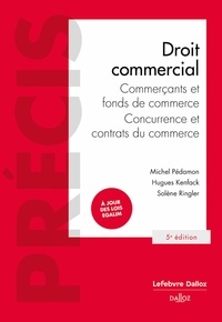 Michel Pédamon et Hugues Kenfack - Droit commercial - Commerçants et fonds de commerce, concurrence et contrats du commerce.