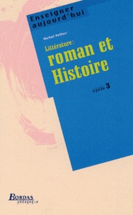 Michel Peltier - Litterature : Roman Et Histoire. Cycle 3.