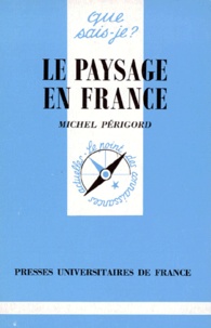 Michel Périgord - Le paysage en France.