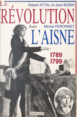 La Révolution dans l'Aisne : 1789-1799
