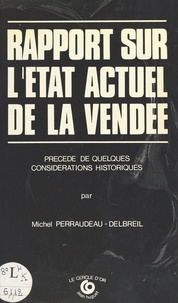 Michel Perraudeau-Delbreil - Rapport sur l'état actuel de la Vendée.