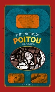 Michel Perraudeau - Petite histoire du poitou.