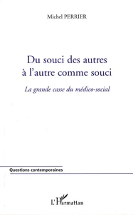 Du souci des autres à l'autre comme souci