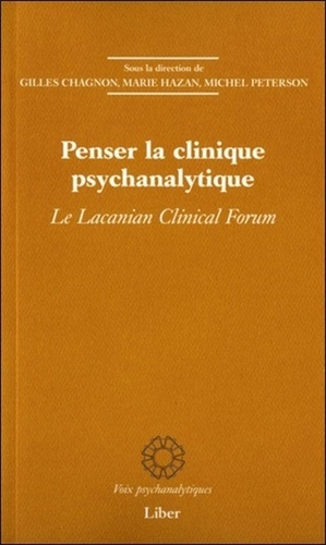 Michel Peterson - Penser la clinique psychanalytique - Le lacanian clinical forum.
